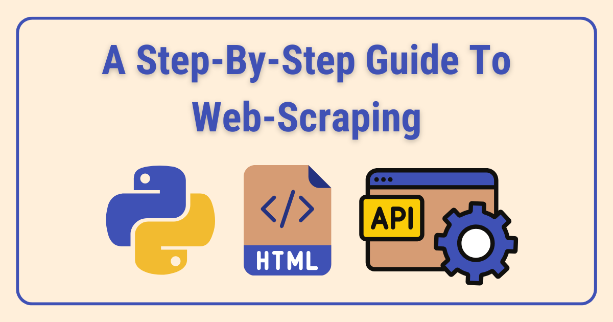 Thumbnail image for the article: A Step-By-Step Guide To Web Scraping